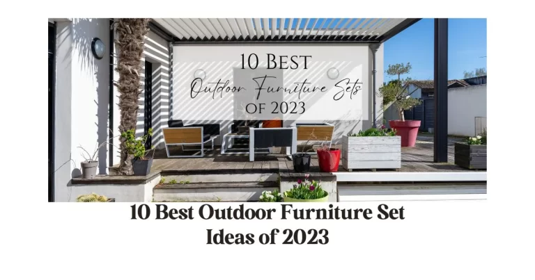 10 Best Outdoor Furniture Set Ideas of 2023