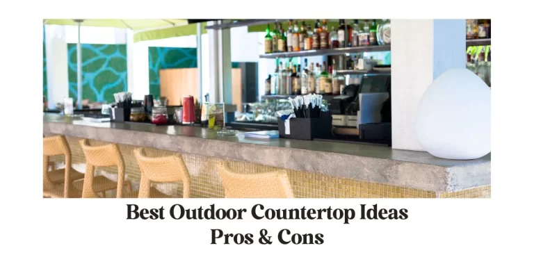 Best Outdoor Bar Countertops Ideas: Pros and Cons