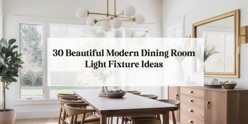 30 Beautiful Modern Dining Room Light Fixture Ideas