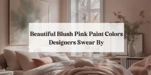 Blush Pink Paint Colors with white text overlay